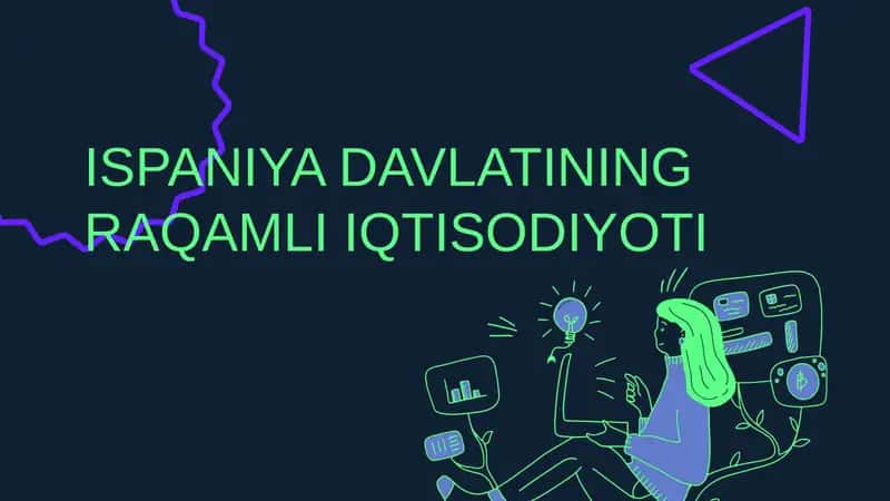 ISPANIYA DAVLATINING RAQAMLI IQTISODIYOTI