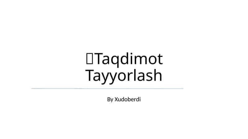 Taqdimot Tayyorlash