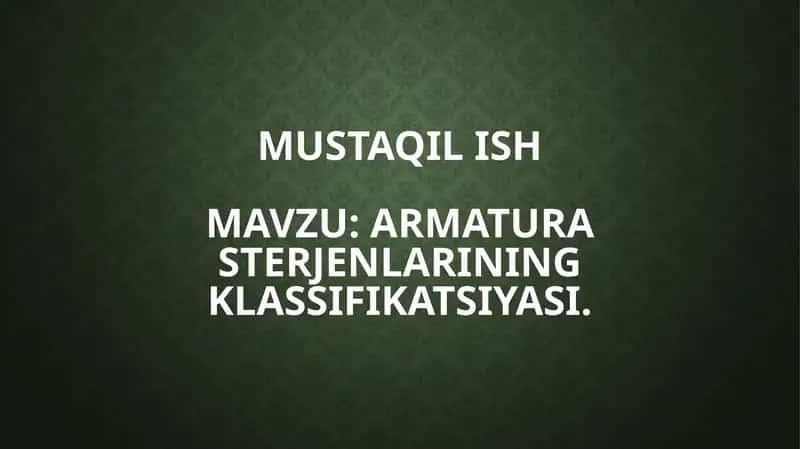 Armatura sterjenlarining klassifikatsiyasi