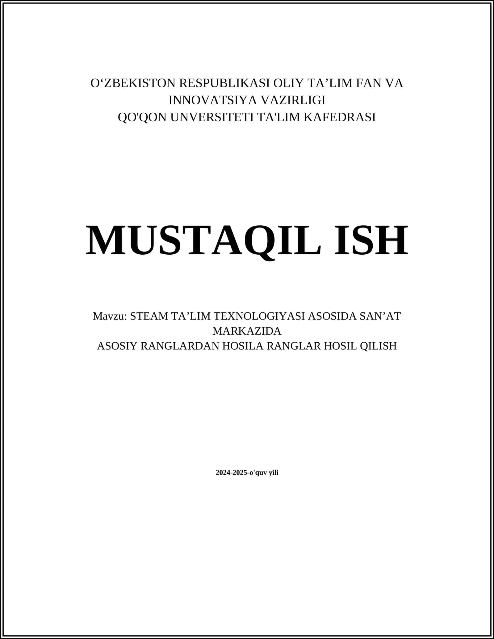 STEAM TA’LIM TEXNOLOGIYASI ASOSIDA SAN’AT MARKAZIDA ASOSIY RANGLARDAN HOSILA RANGLAR HOSIL QILISH