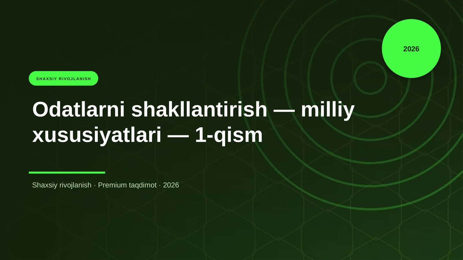 Odatlarni shakllantirish — milliy xususiyatlari — 1-qism