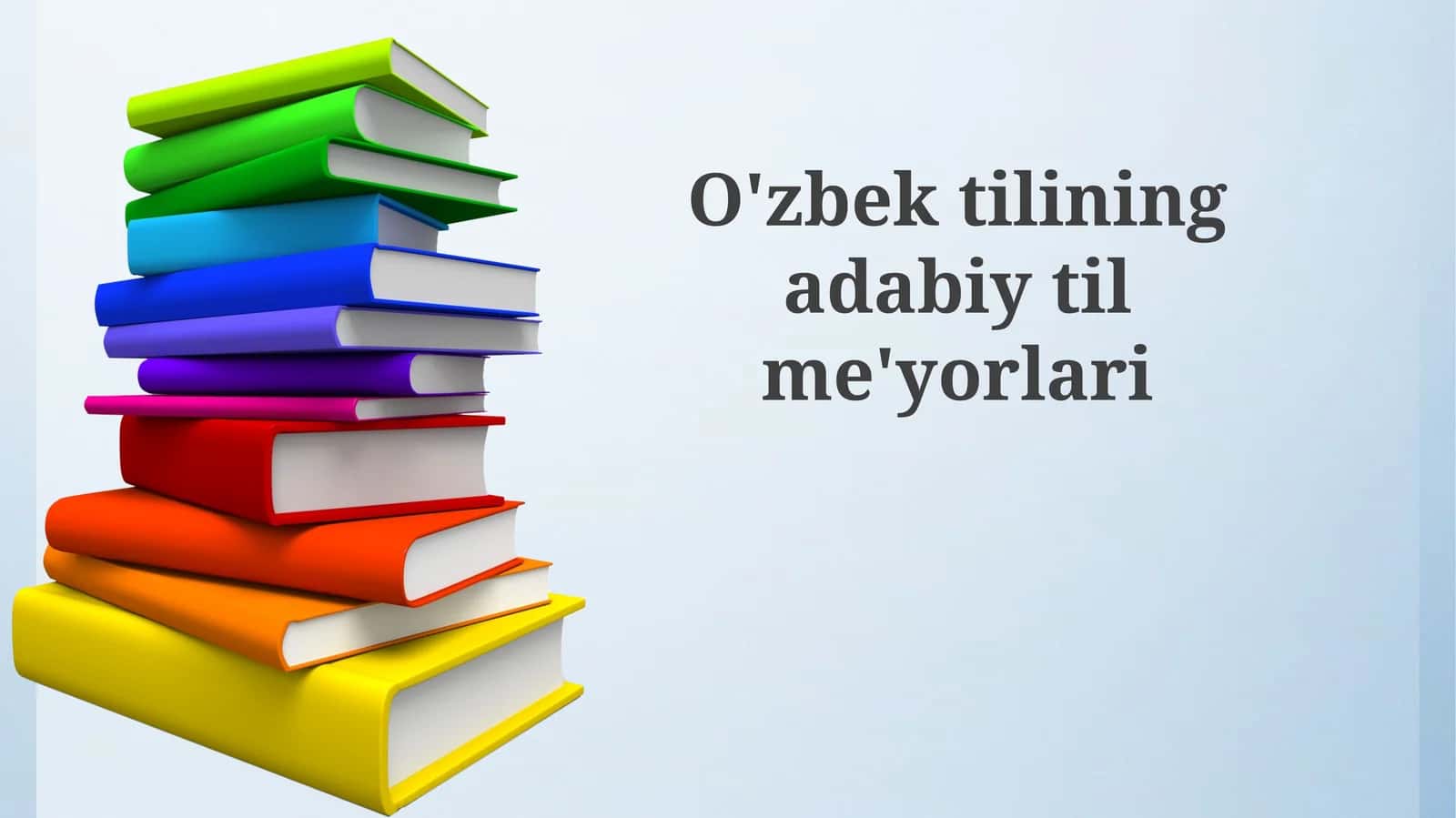 O'zbektilining adabiy til me'yorlari