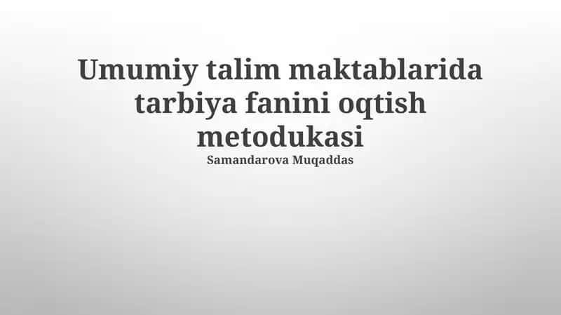 Tarbiya Fanini O'qitish Metodikasi