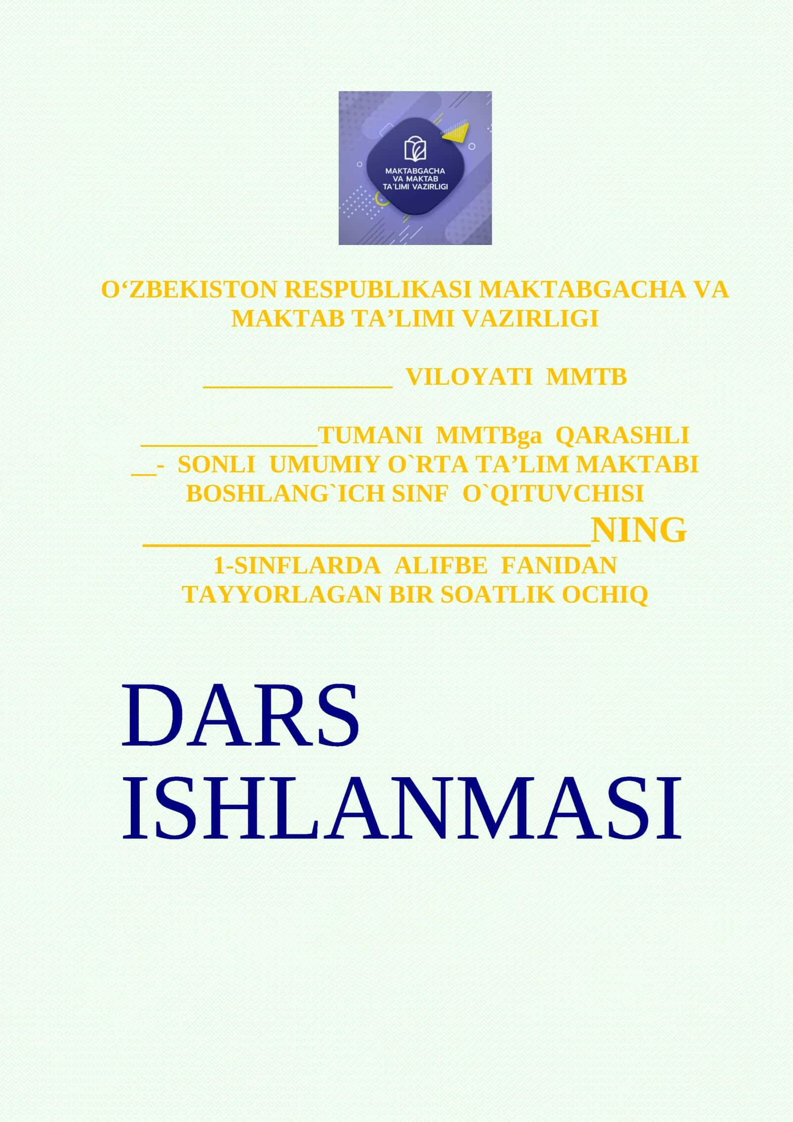 1-SINFLARDA ALIFBE FANIDAN TAYYORLAGAN BIR SOATLIK OCHIQ DARS