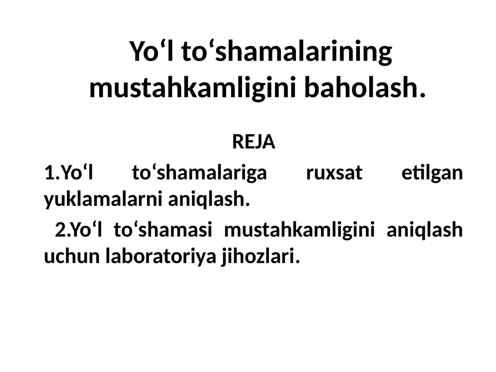 Yo‘l to‘shamalarining mustahkamligini baholash