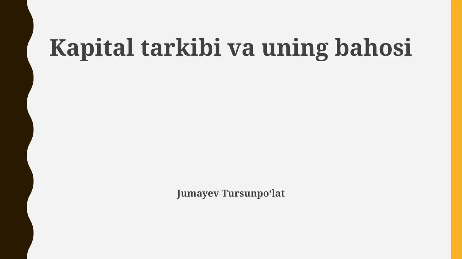 Kapital tarkibi va uning bahosi