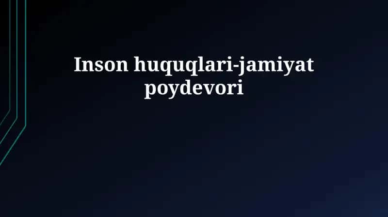 Inson huquqlari-jamiyat poydevori