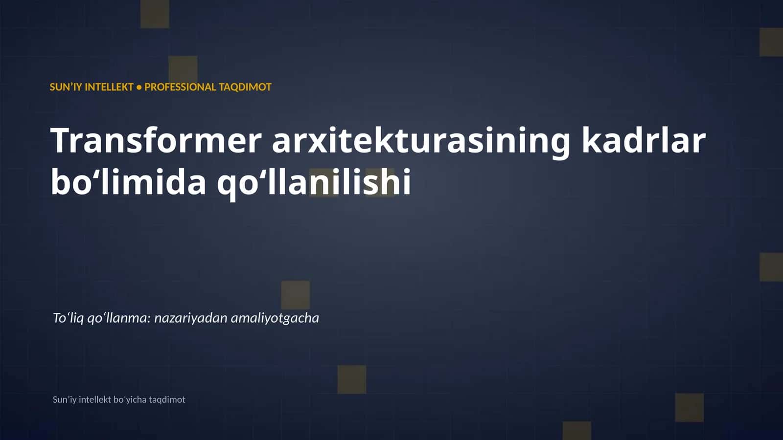 SUNʼIY INTELLEKT • PROFESSIONAL TAQDIMOT