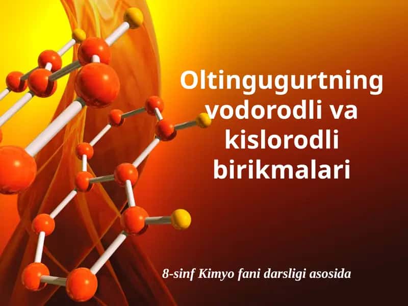Oltingugurtning vodorodli va kislorodli birikmalari