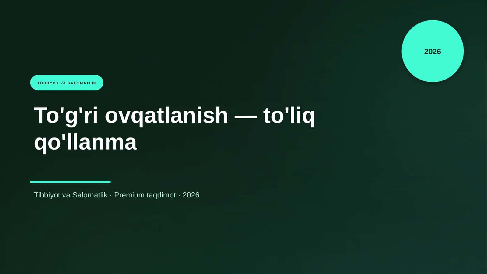 To'g'ri ovqatlanish — to'liq qo'llanma