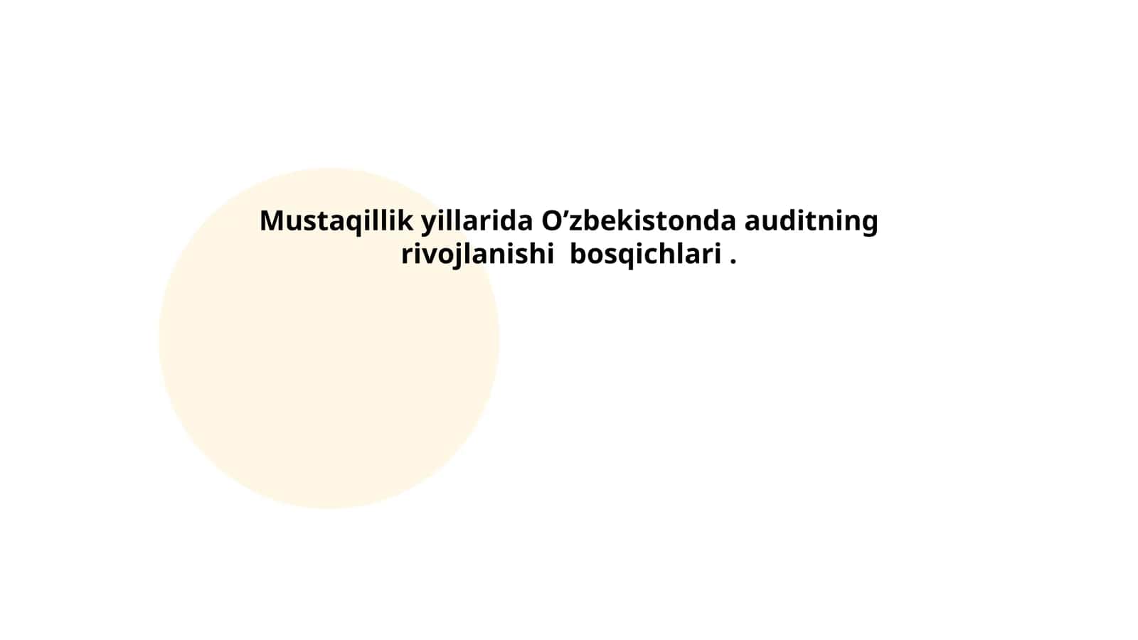 Mustaqillik yillarida O’zbekistonda auditning rivojlanishi bosqichlari