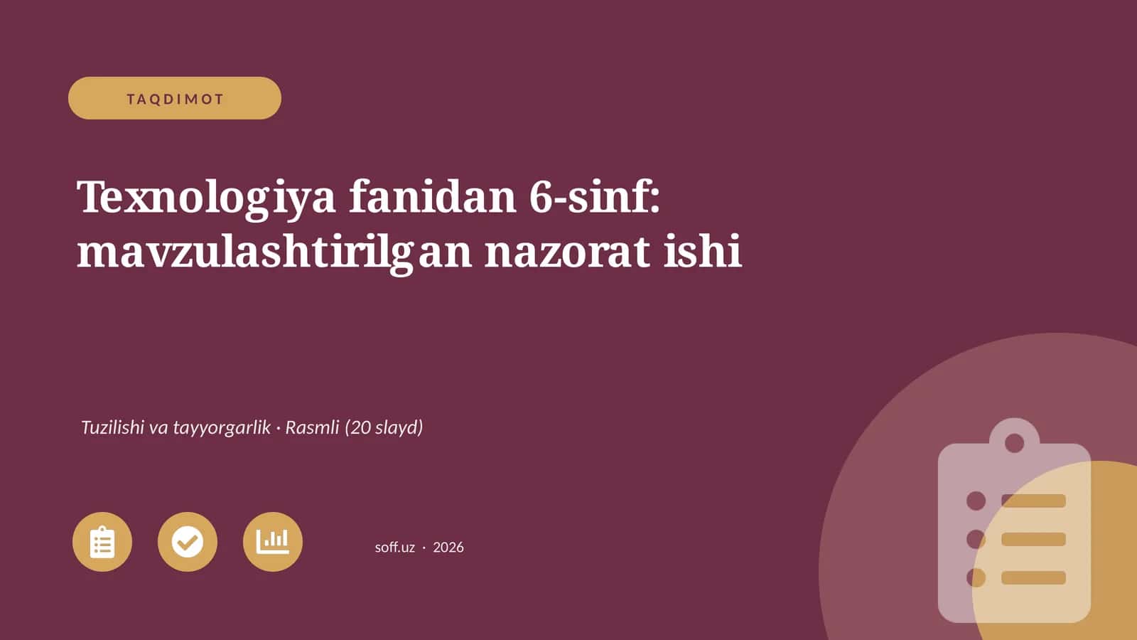 Texnologiya fanidan 6-sinf: mavzulashtirilgan nazorat ishi