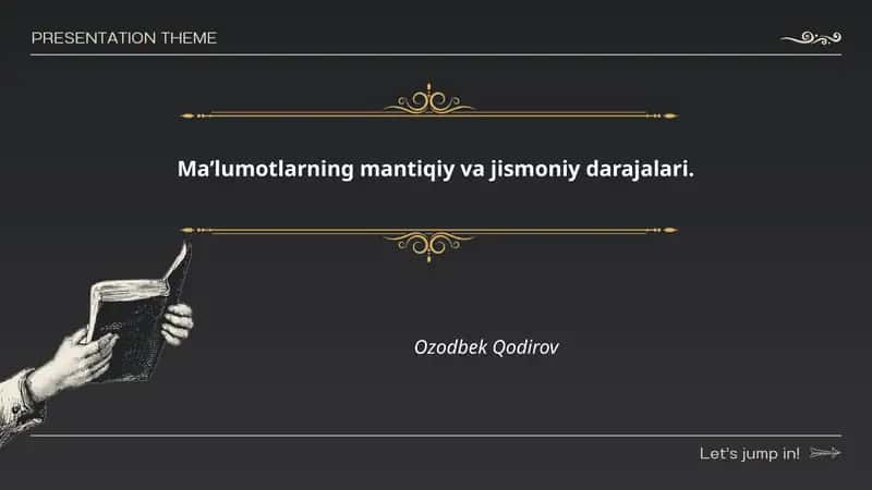 Ma’lumotlarning mantiqiy va jismoniy darajalari.