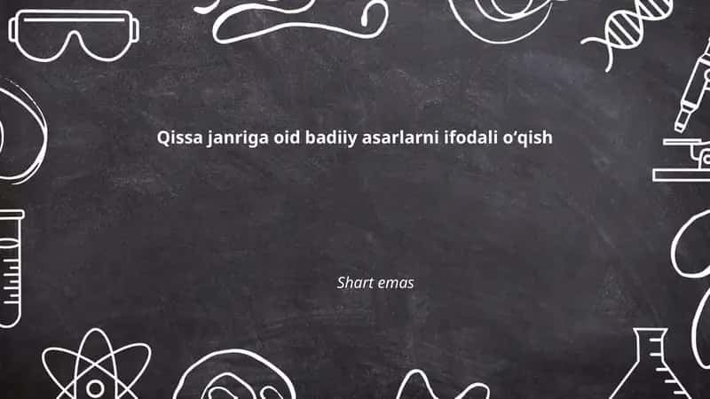 Qissa janriga oid badiiy asarlarni ifodali oʻqish