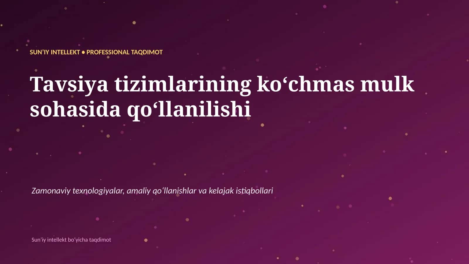 SUNʼIY INTELLEKT • PROFESSIONAL TAQDIMOT