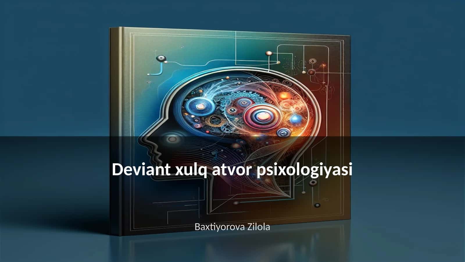 Deviant xulq atvor psixologiyasi
