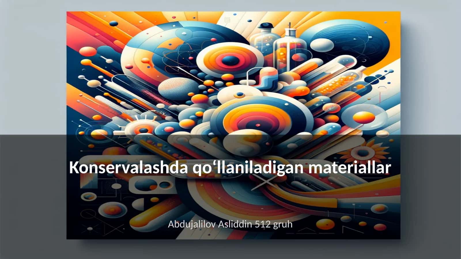 Konservalashda qoʻllaniladigan materiallar