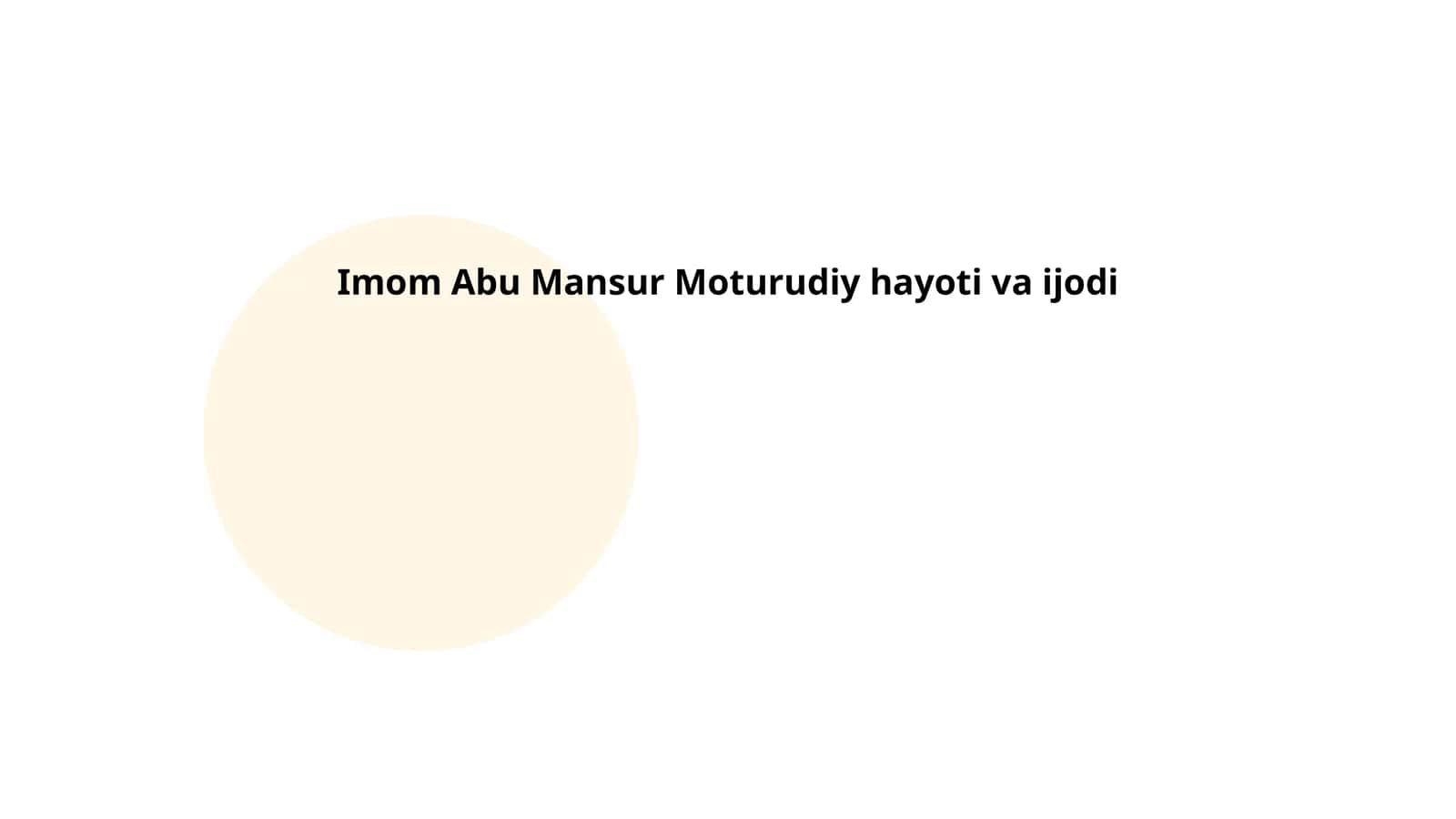 Imom Abu Mansur Moturudiy hayoti va ijodi