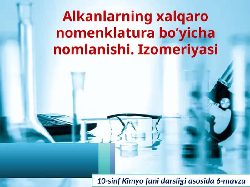 Alkanlarning xalqaro nomenklatura bo'yicha nomlanishi