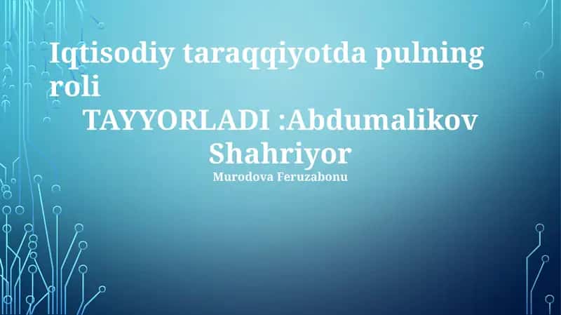 Iqtisodiy taraqqiyotda pulning roli