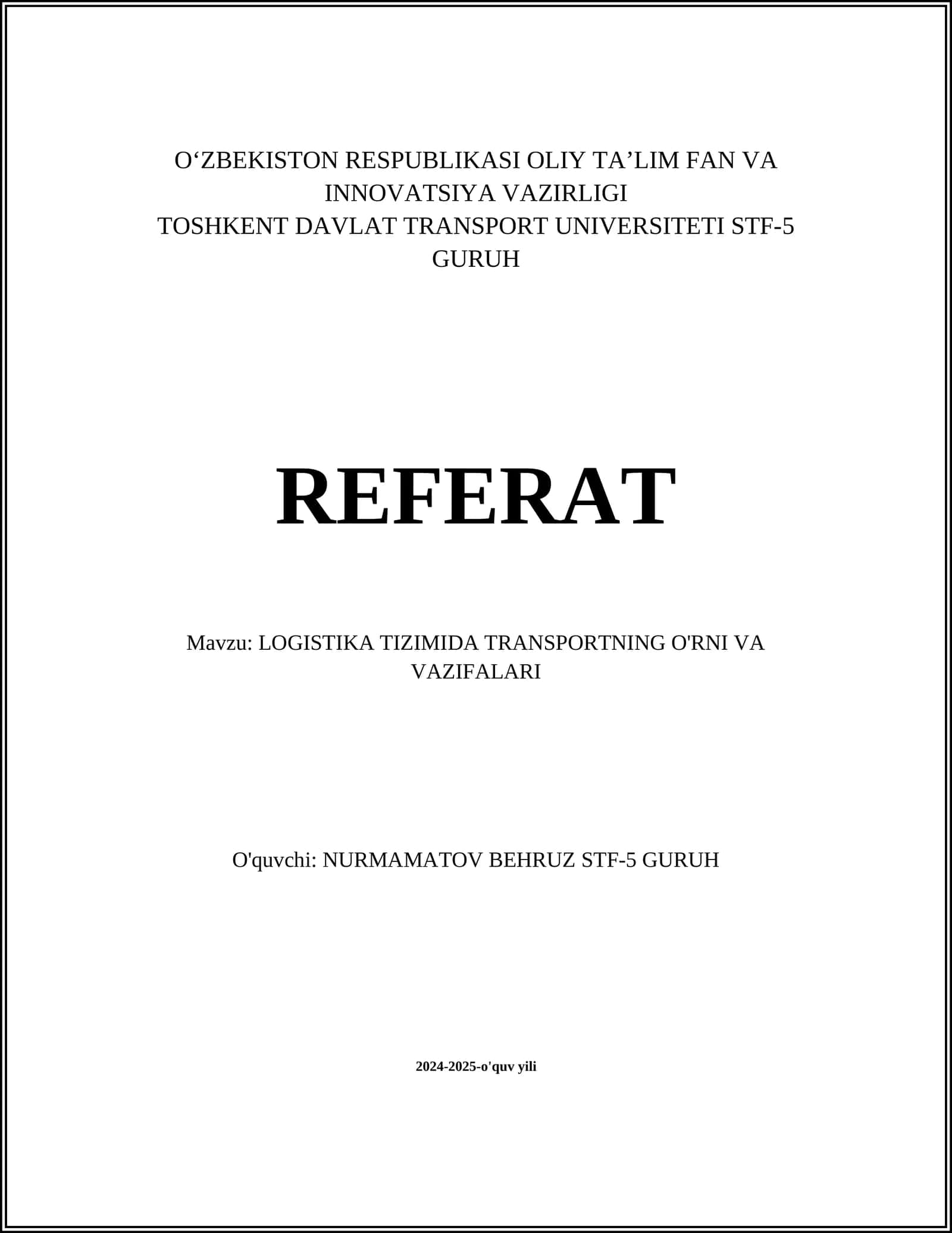 LOGISTIKA TIZIMIDA TRANSPORTNING O'RNI VA VAZIFALARI