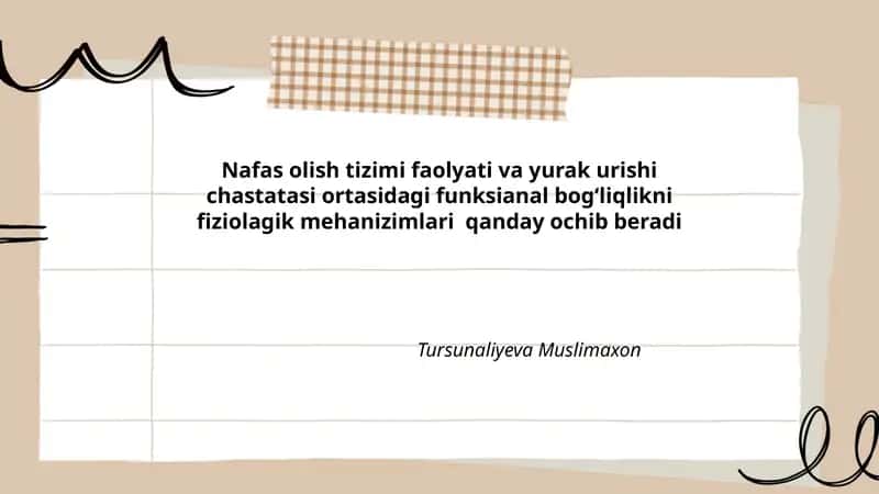 Nafas olish tizimi faolyati va yurak urishi chastatasi ortasidagi funksianal bog'liqlikni fiziolagik mehanizimlari qanday ochib beradi