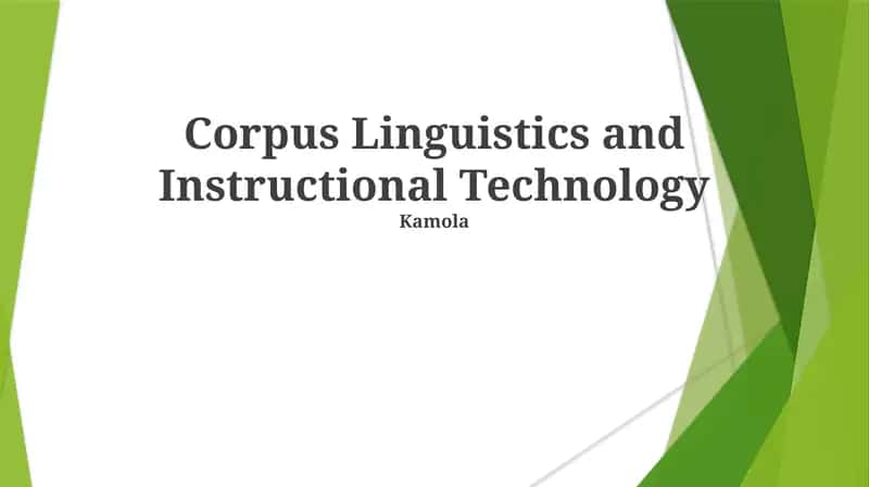 Corpus Linguistics and Instructional Technology