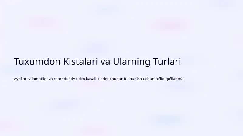 Tuxumdon Kistalari va Ularning Turlari