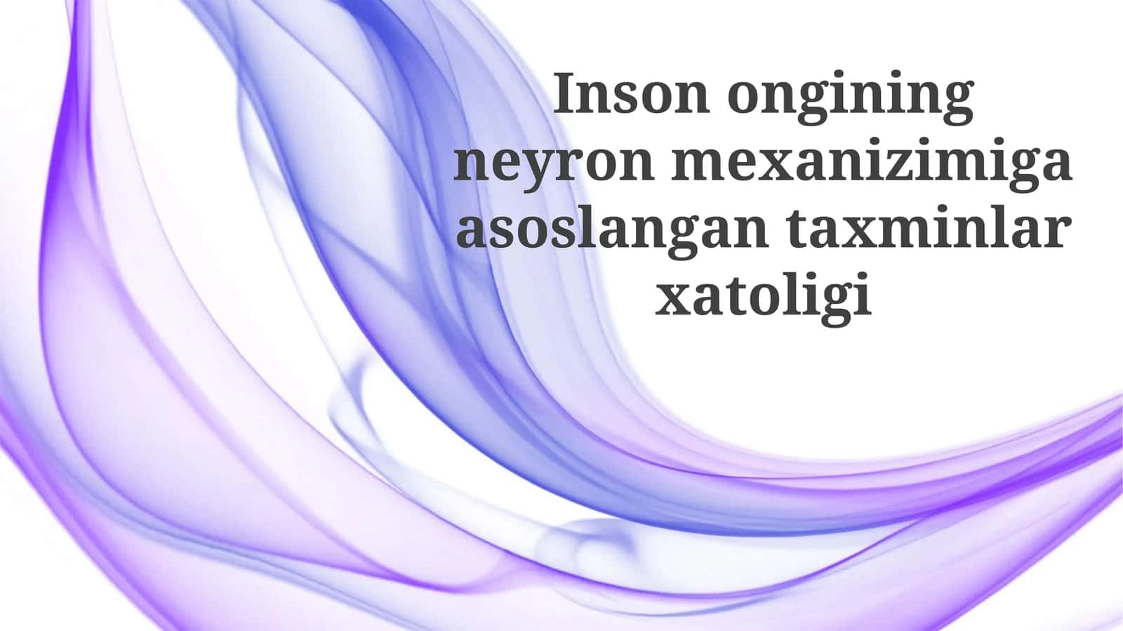 Neyro mexanizmlari va inson kognitivligi