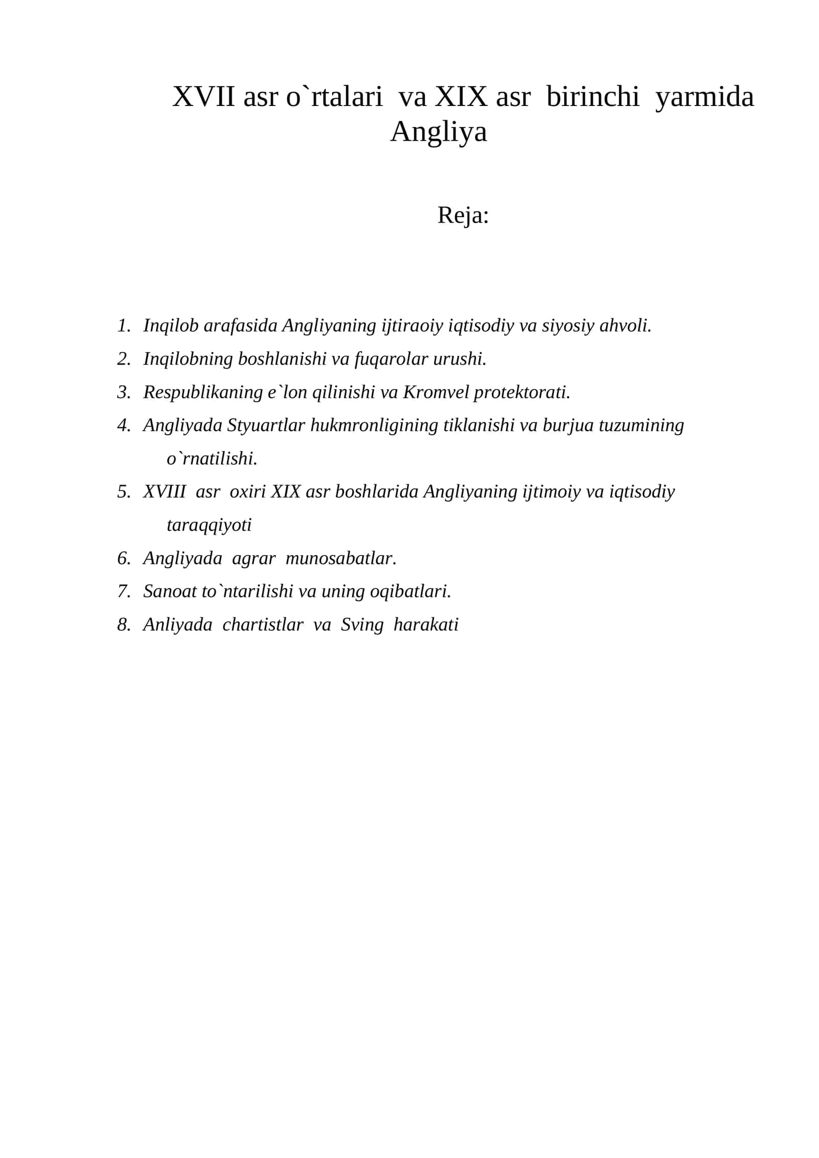 XVII asr o`rtalari va XIX asr birinchi yarmida Angliya