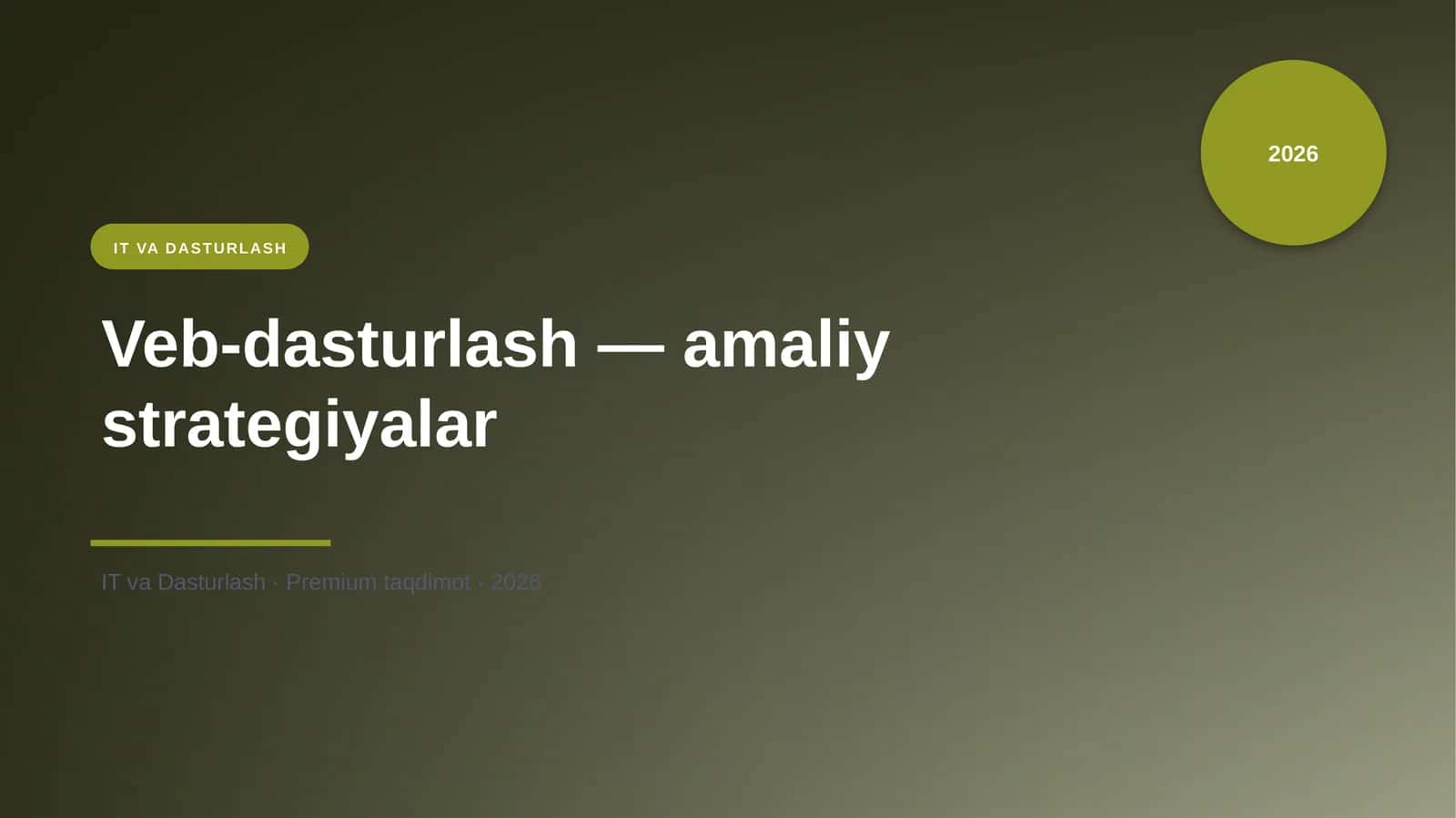 Veb-dasturlash — amaliy strategiyalar