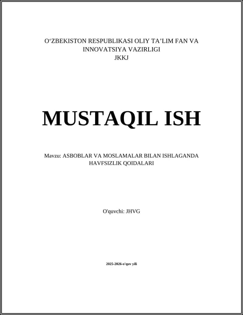 ASBOBLAR VA MOSLAMALAR BILAN ISHLAGANDA HAVFSIZLIK QOIDALARI