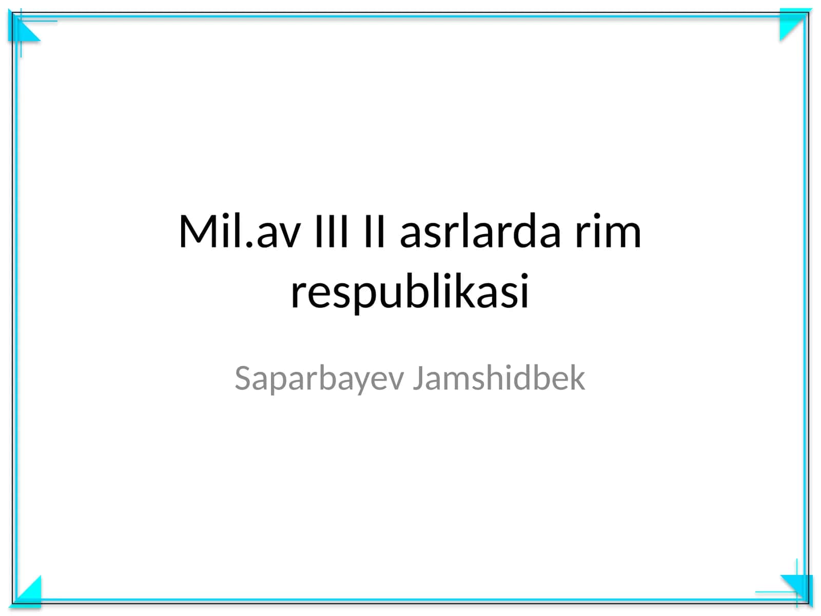 Mil.av III II asrlarda rim respublikasi