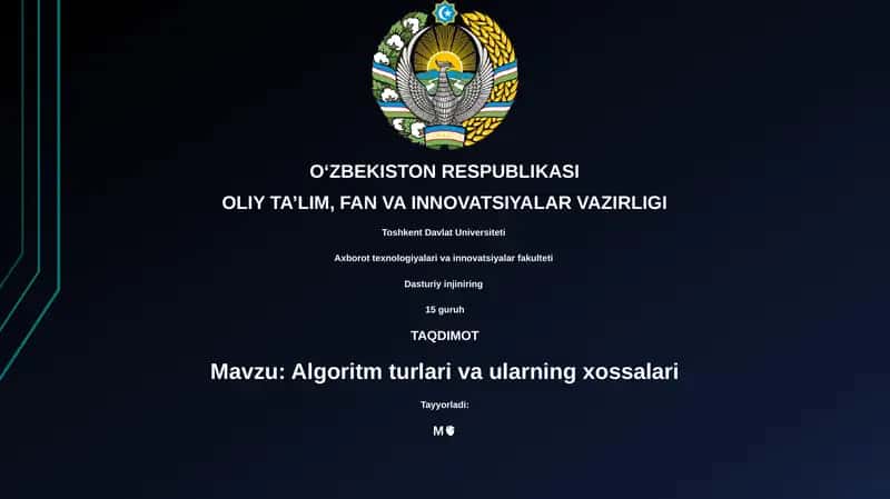 Algoritm turlari va ularning xossalari