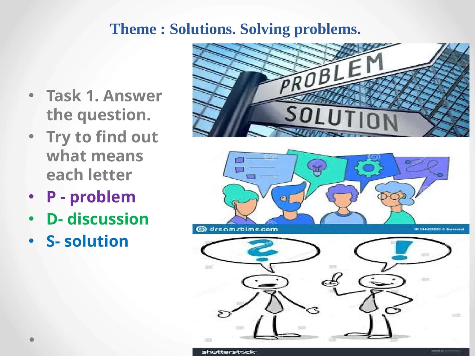 Solutions. Solving problems