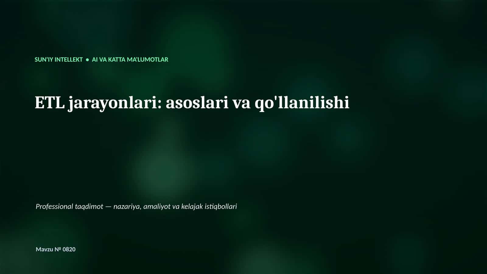 SUN'IY INTELLEKT • AI VA KATTA MA'LUMOTLAR