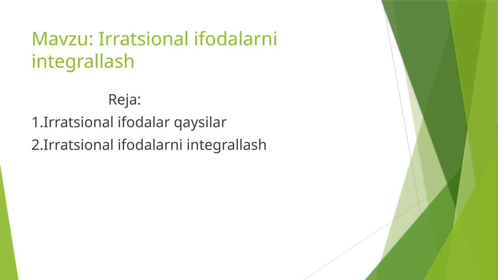 Irratsionalifodalarni integrallash