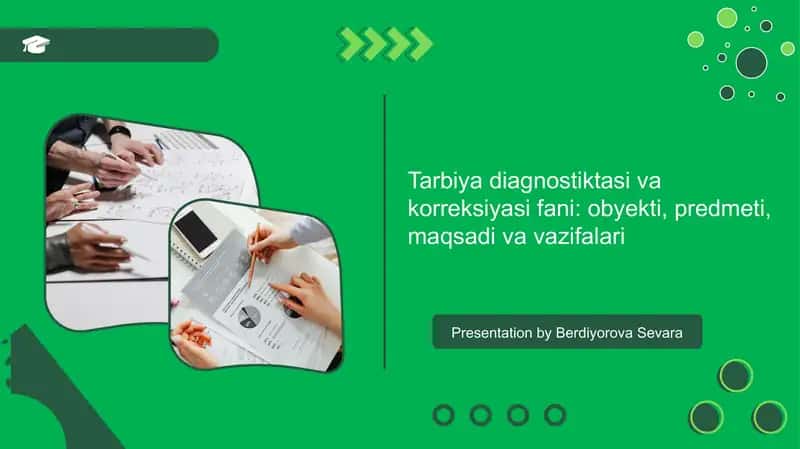 Tarbiya diagnostikasi va korreksiyasi fani: obyekti, predmeti, maqsadi va vazifasi.