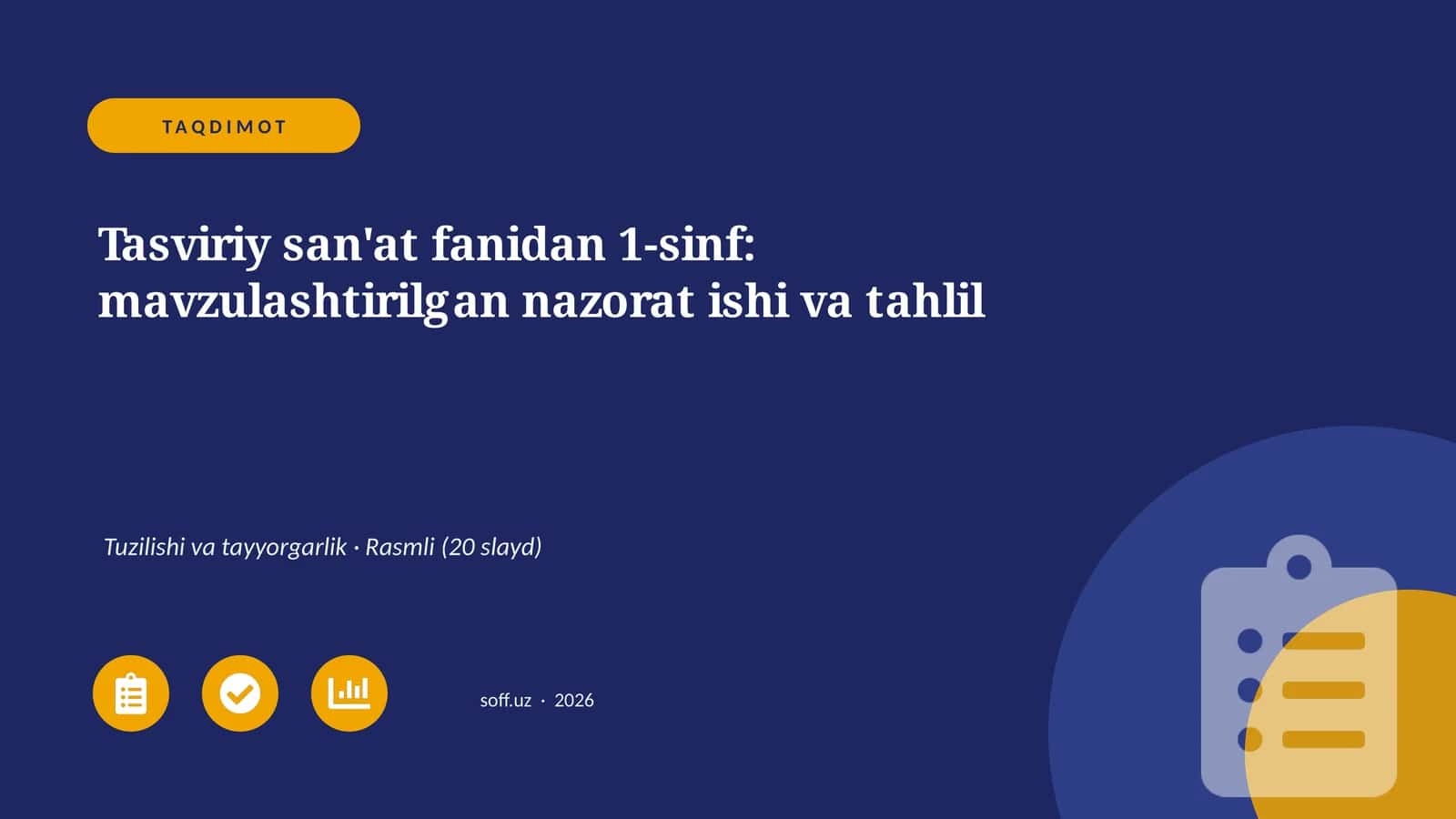 Tasviriy san'at fanidan 1-sinf: mavzulashtirilgan nazorat ishi va tahlil