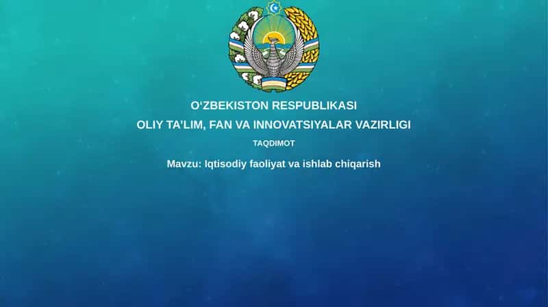 Iqtisodiy Faoliyat va Ishlab Chiqarish