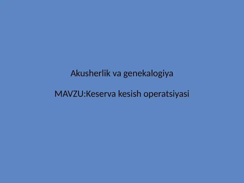 Kesarcha kesish yoki keserva tug’ruq