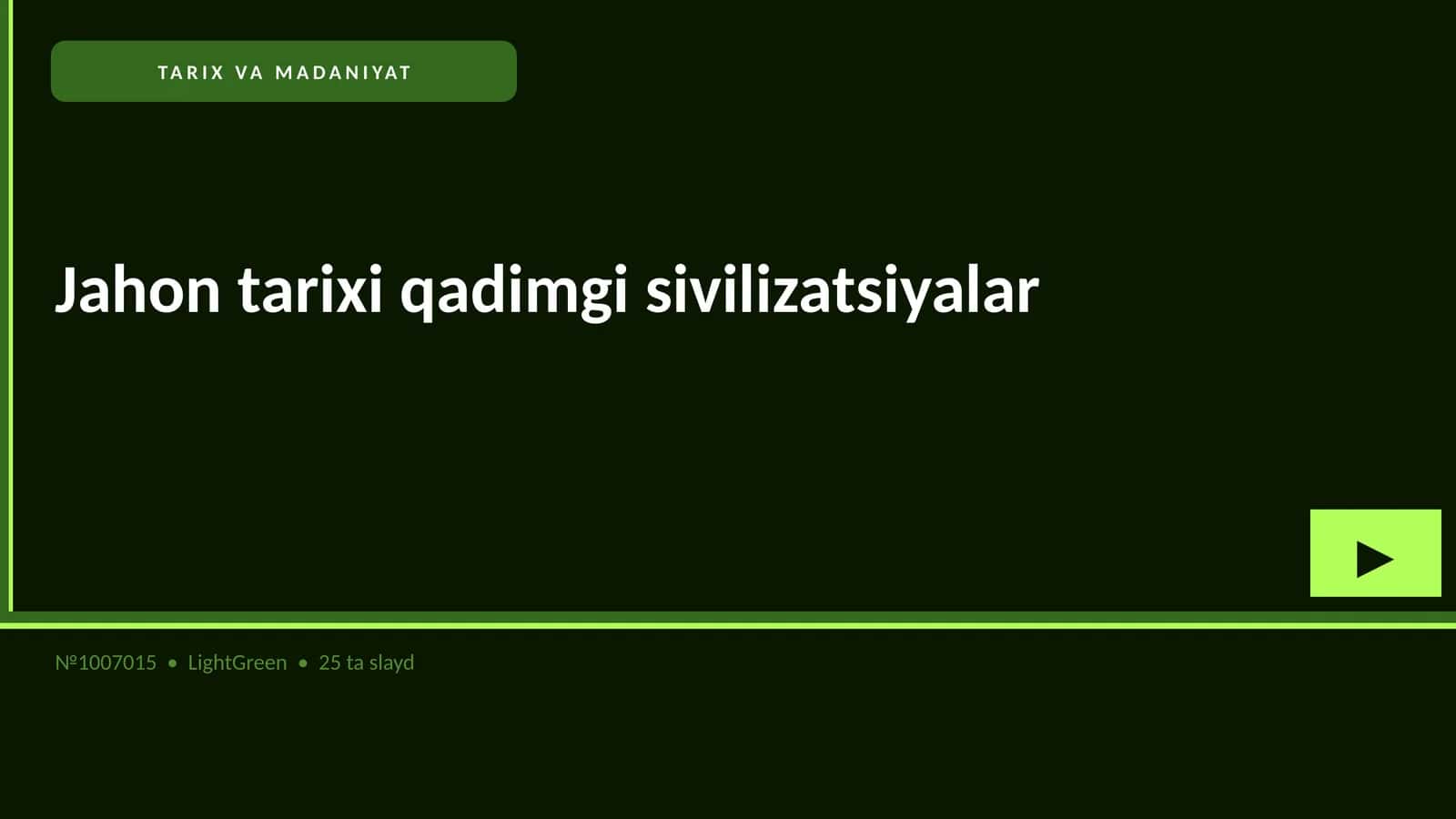 Jahon tarixi qadimgi sivilizatsiyalar