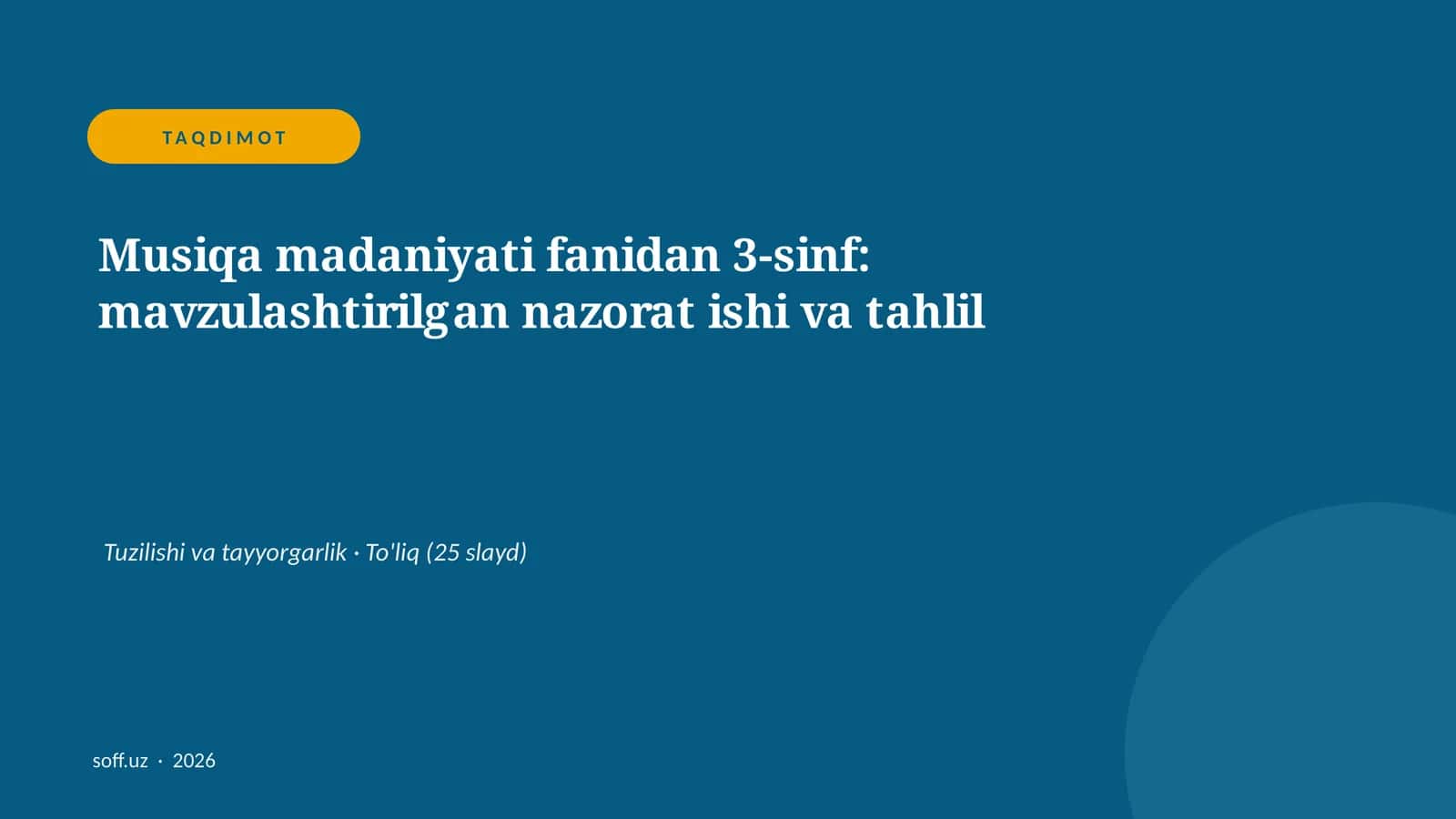 Musiqa madaniyati fanidan 3-sinf: mavzulashtirilgan nazorat ishi va tahlil