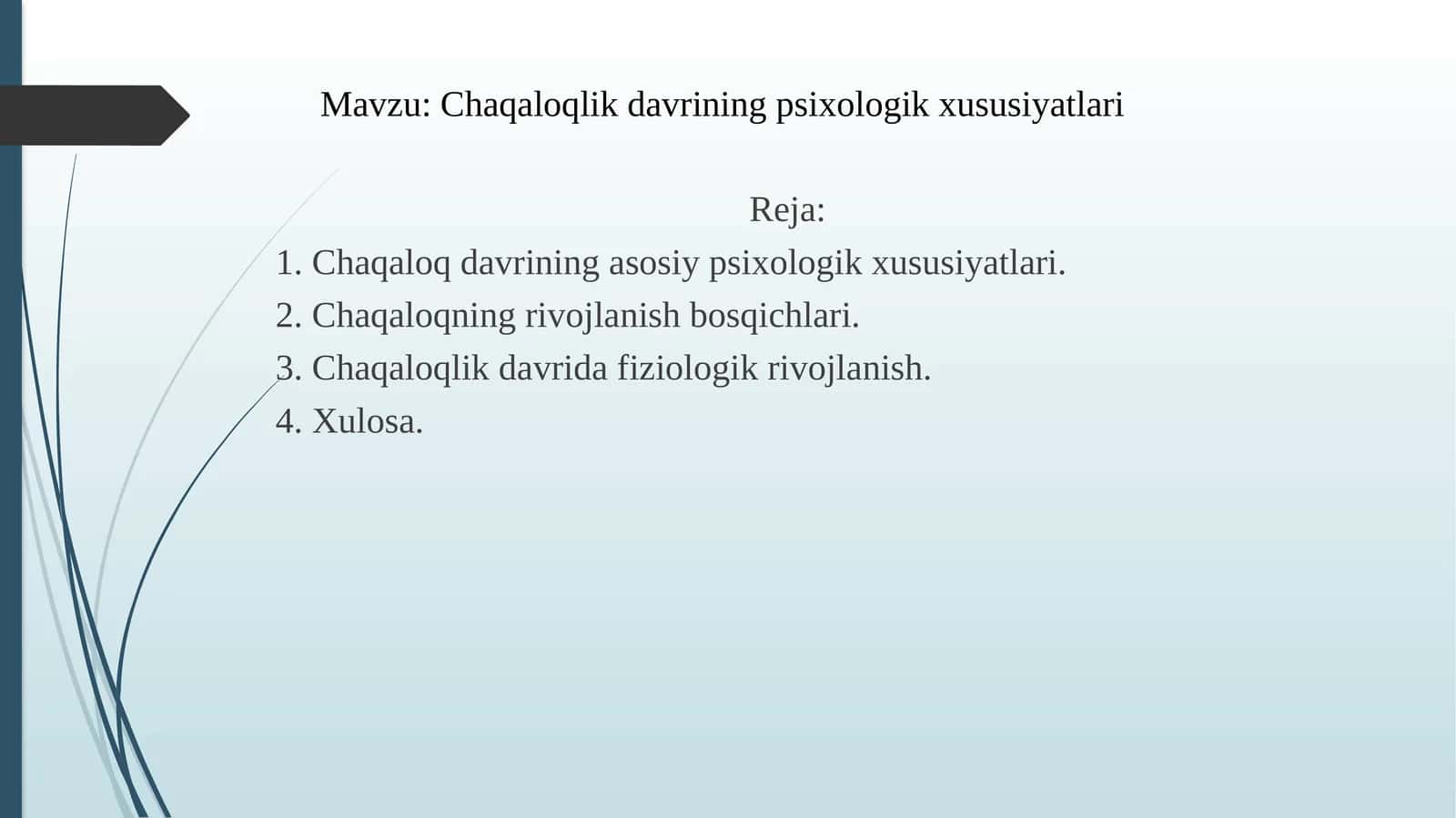 Chaqaloqlik davrining psixologik xususiyatlari