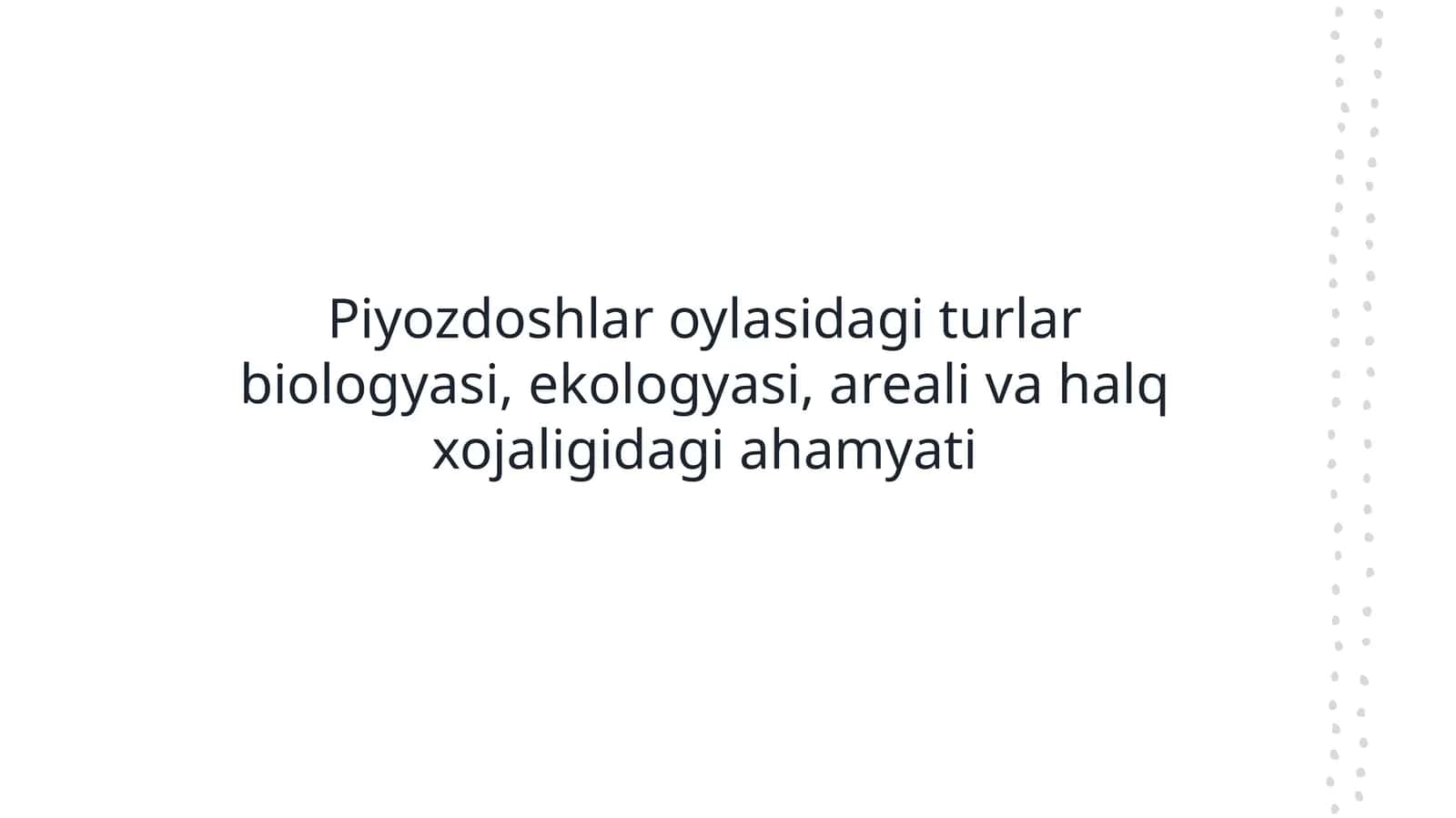 Piyozdoshlar biologiyasi va tasnifi