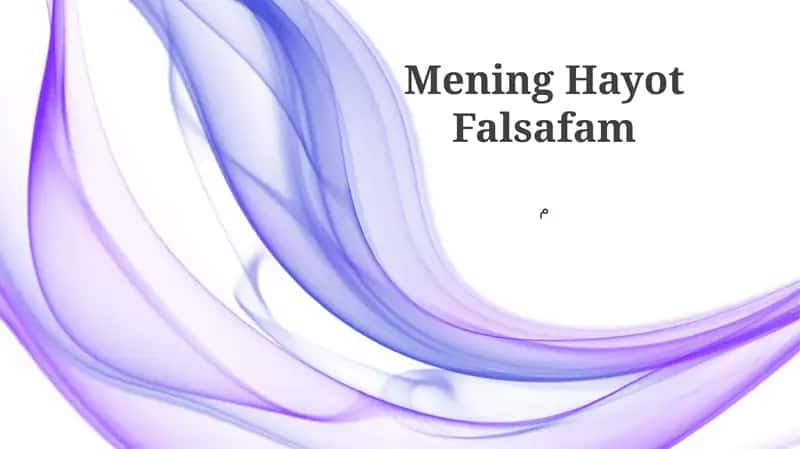 Mening Hayot Falsafam