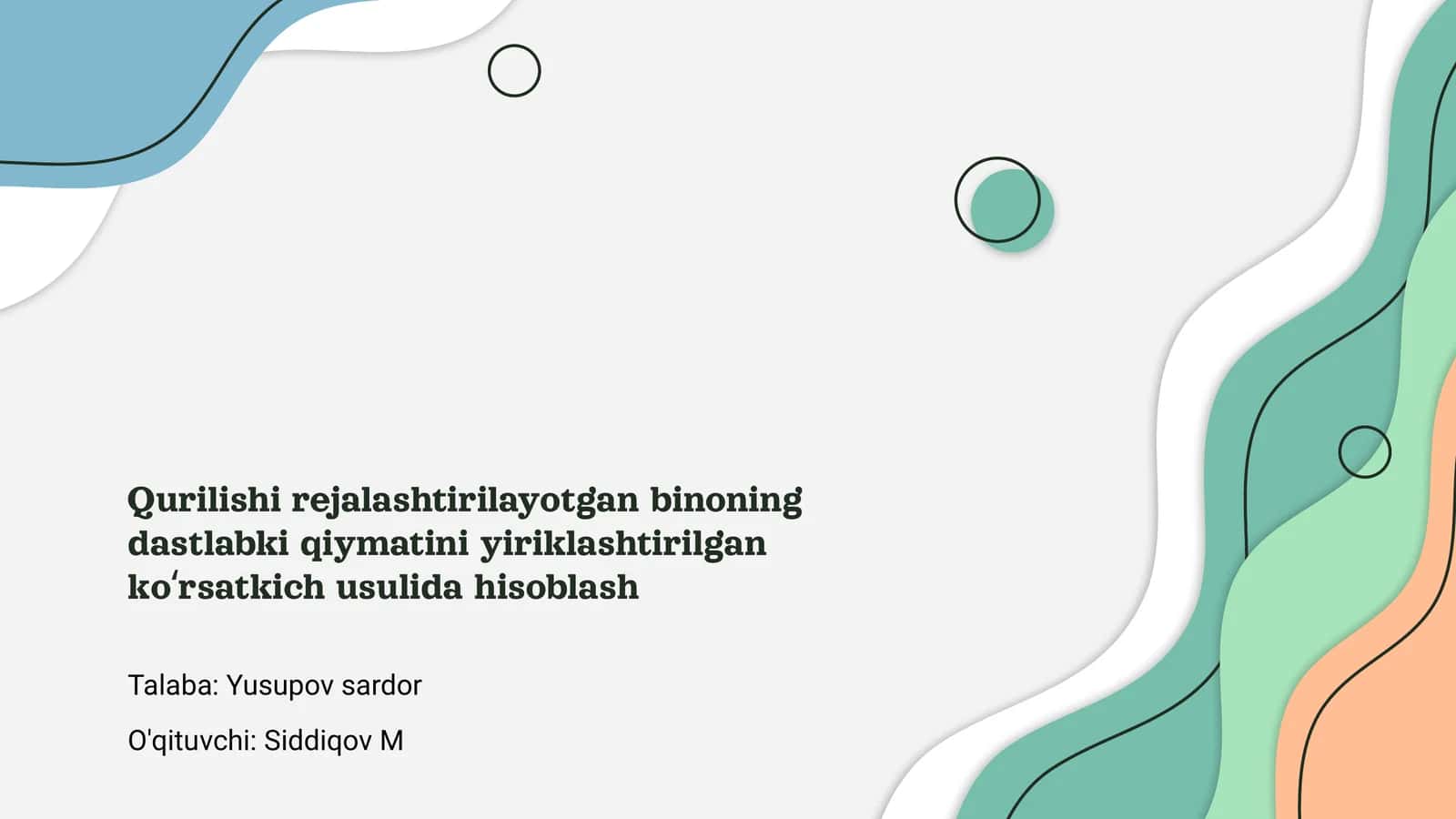 Qurilishning dastlabki qiymatini yiriklashtirilgan ko‘rsatkich usulida hisoblash