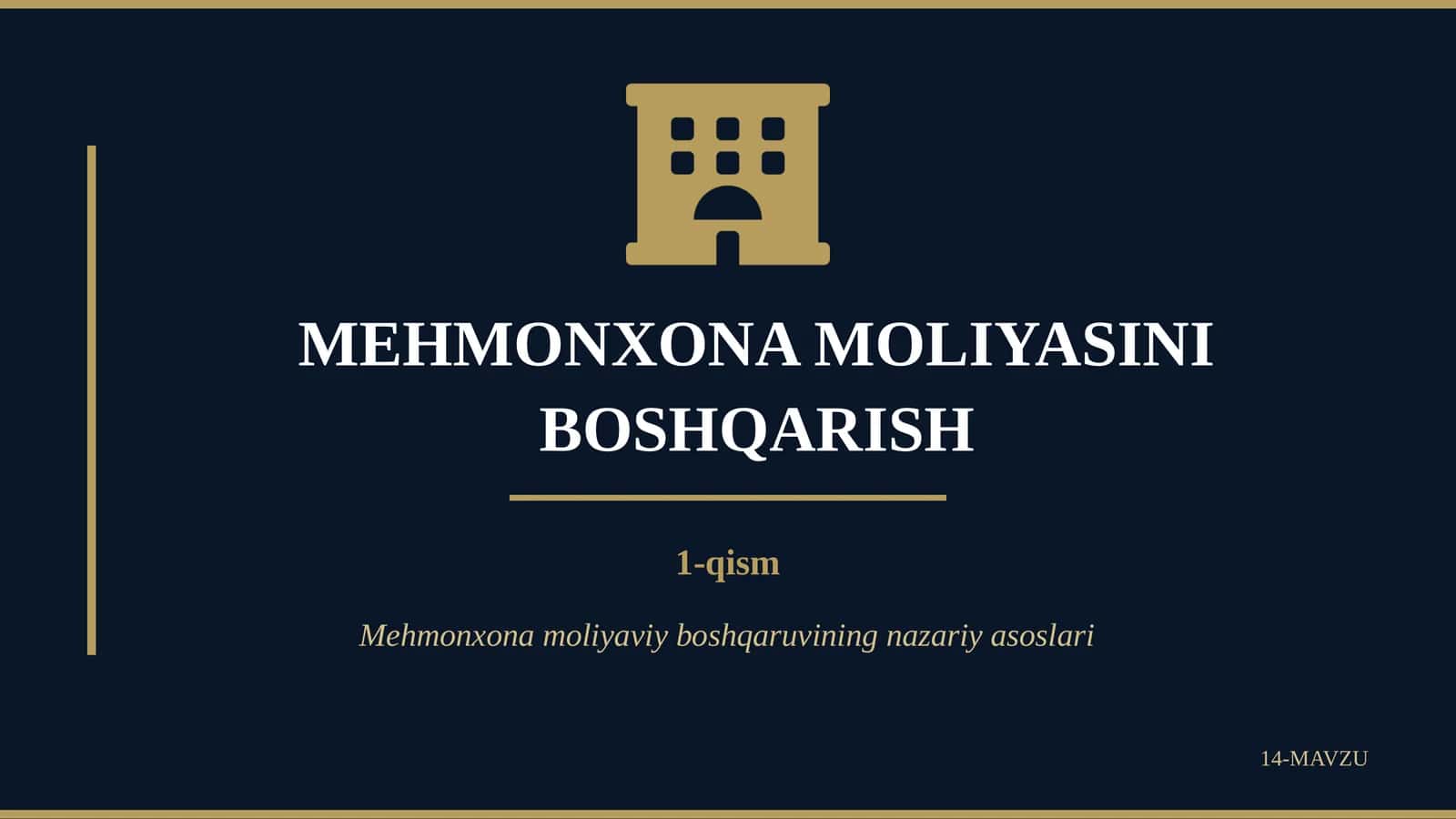 MEHMONXONA MOLIYASINI BOSHQARISH