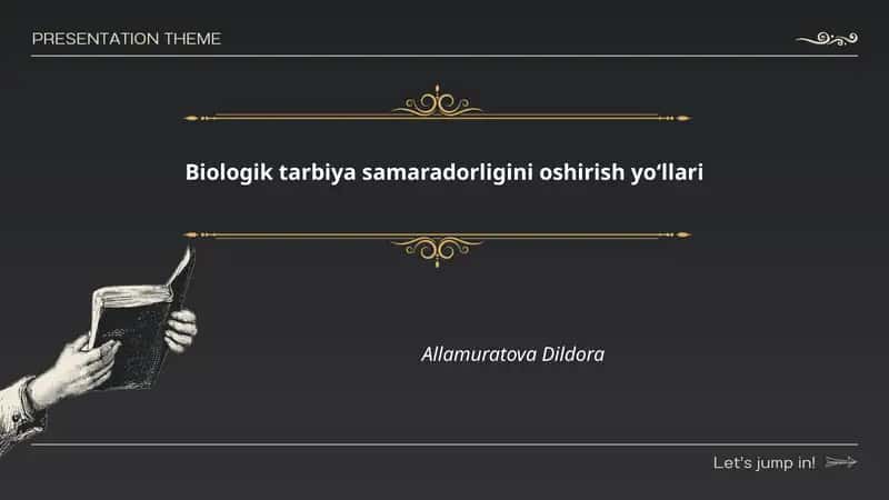 Biologik tarbiya samaradorligini oshirish yoʻllari