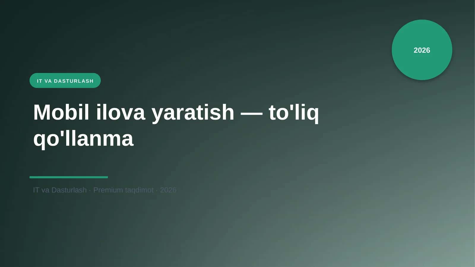 Mobil ilova yaratish — to'liq qo'llanma